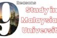 9 Reasons WHY You Need To Study in Malaysian University